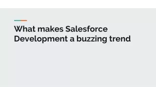 what makes salesforce development a buzzing trend
