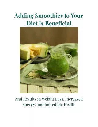 adding smoothies to your diet is beneficial