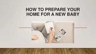 How To Prepare Your Home For A New Baby