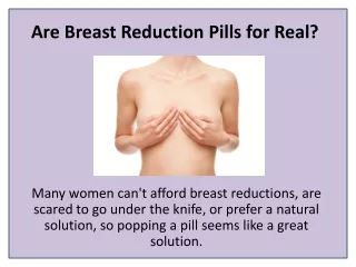 are breast reduction pills for real