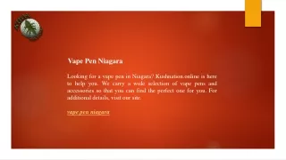 Vape Pen Niagara  Kushnation.online