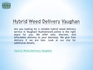 Hybrid Weed Delivery Vaughan  Kushnetwork.online