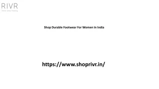 Shop Durable Footwear For Women In India Shoprivr.in....