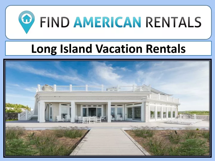 long island vacation rentals