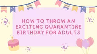 Throw an Exciting Quarantine Birthday for Adults | virtual birthday party ideas