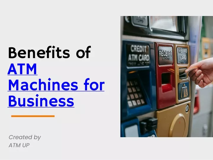 benefits of atm machines for business