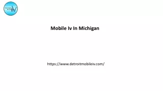 Mobile Iv In Michigan Detroitmobileiv.com...