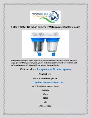 2 Stage Water Filtration System  Waterpuretechnologies com