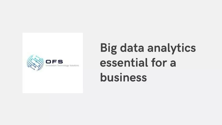 big data analytics essential for a business