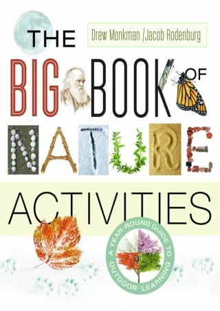 DOWNLOA T  The Big Book of Nature Activities A Year Round Guide to Outdoor