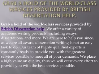 grab a hold of the world class services provided by british dissertation help
