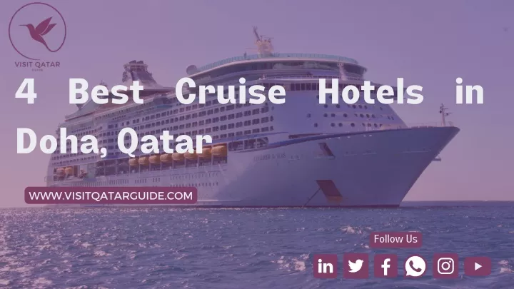4 best cruise hotels in doha qatar