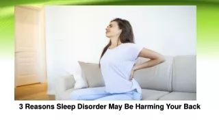 3 Reasons Sleep Disorder May Be Harming Your Back