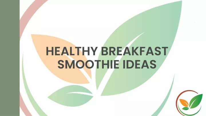 healthy breakfast smoothie ideas