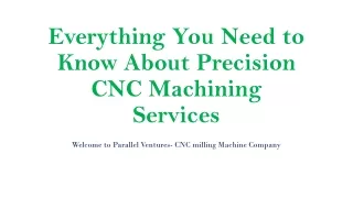 Everything You Need to Know About Precision CNC Machining Services