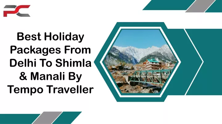 best holiday packages from delhi to shimla manali