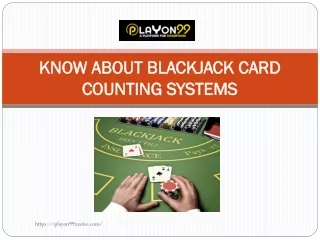 Know about Blackjack CARD COUNTING SYSTEMS