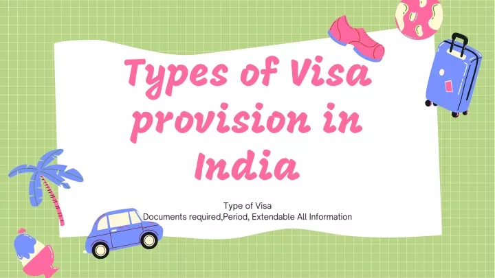 types of visa provision in india