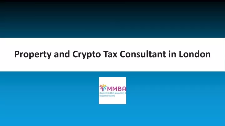 property and crypto tax consultant in london