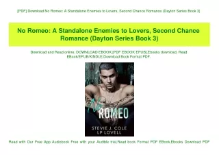 [PDF] Download No Romeo A Standalone Enemies to Lovers  Second Chance Romance (Dayton Series Book 3) (READ PDF EBOOK)