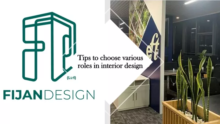 tips to choose various roles in interior design