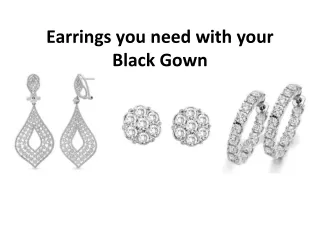 Earrings you need with your Black Gown