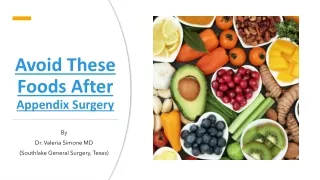 avoid these foods after appendix surgery