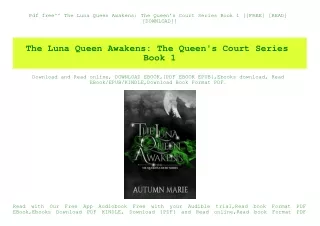 Pdf free^^ The Luna Queen Awakens The Queen's Court Series Book 1 [[FREE] [READ] [DOWNLOAD]]
