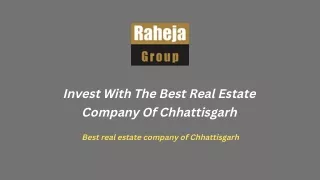 Invest With The Best Real Estate Company Of Chhattisgarh