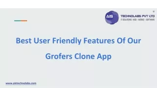 Best User Friendly Features Of Our Grofers Clone App