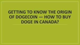 Getting To Know The Origin Of DogeCoin — How To Buy DOGE In Canada?