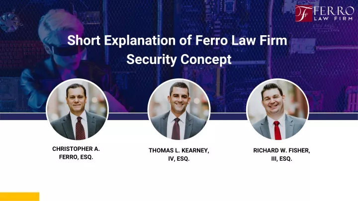 short explanation of ferro law firm security