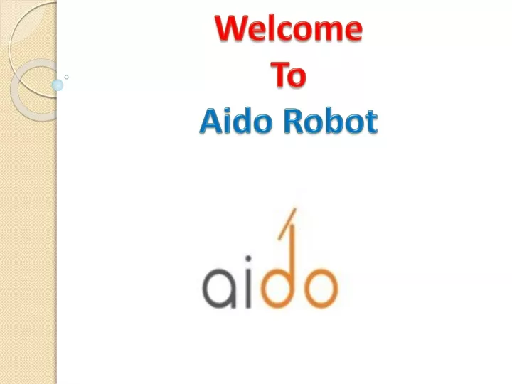 welcome to aido robot