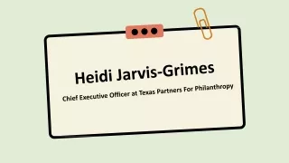 Heidi Jarvis-Grimes - Self-motivated Problem Solver