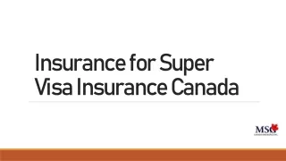 insurance for super visa insurance canada