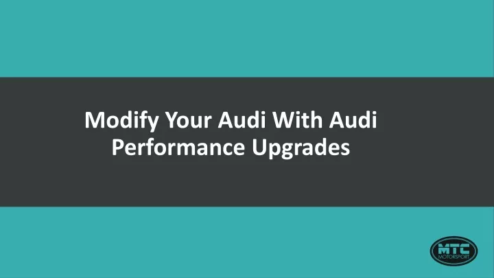 modify your audi with audi performance upgrades
