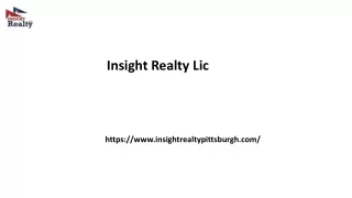 Insight Realty Lic Insightrealtypittsburgh.com....