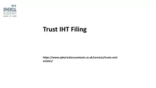 Trust IHT Filing Sphericalaccountants.co.uk....