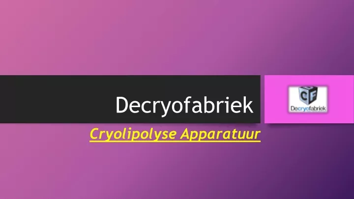 decryofabriek