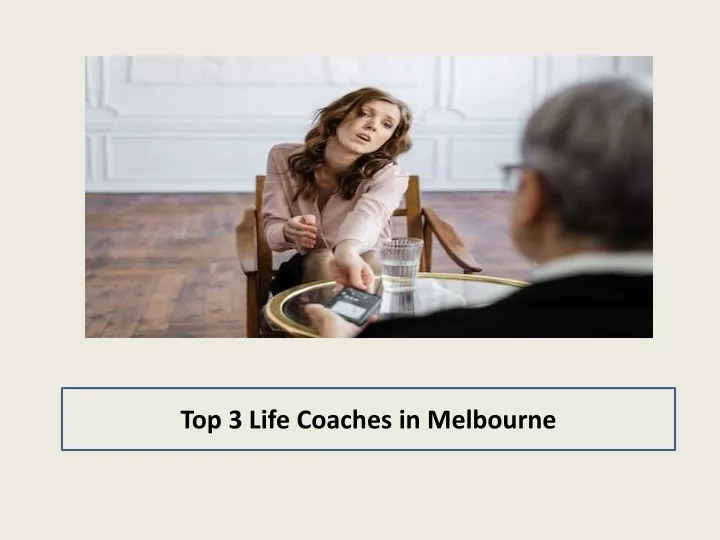 top 3 life coaches in melbourne