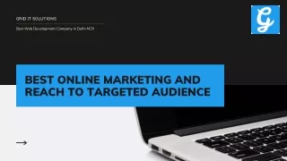 Best Online Marketing and Reach to Targeted Audience