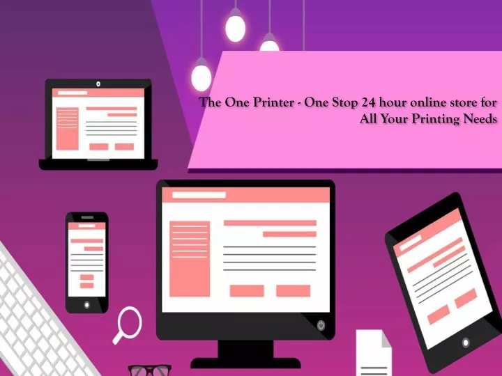 the one printer one stop 24 hour online store for