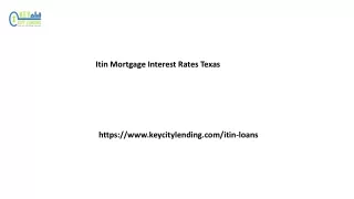 Itin Mortgage Interest Rates Texas Keycitylending.com....
