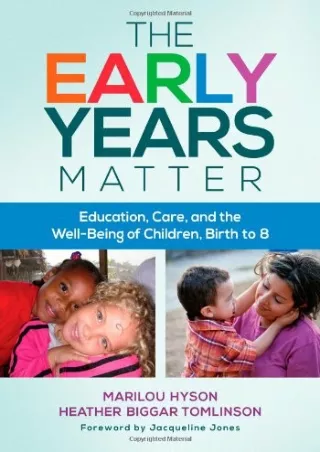 DOWNLOA T  The Early Years Matter Education Care and the Well Being of