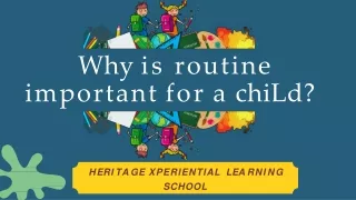 Why is routine important for a child?