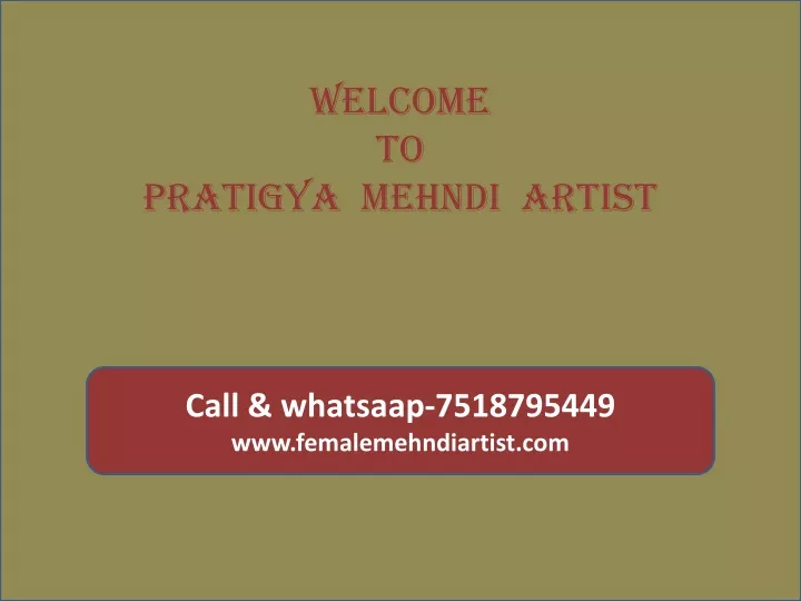 welcome to pratigya mehndi artist