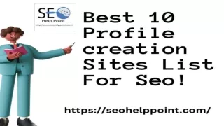 Best 10 Profile creation Sites List For Seo