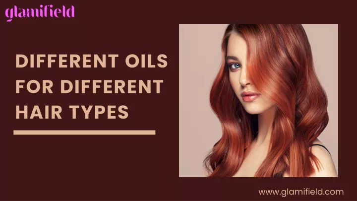 different oils for different hair types