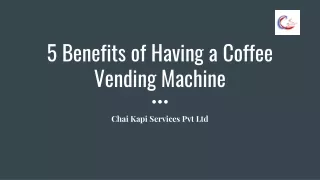 5 Benefits of Having a Coffee Vending Machine