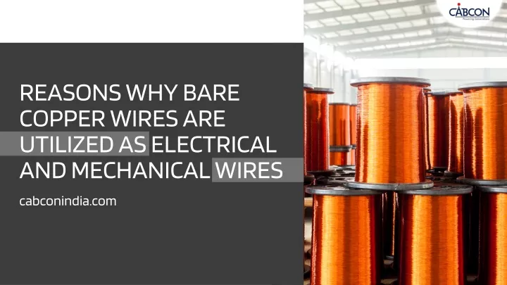 reasons why bare copper wires are utilized